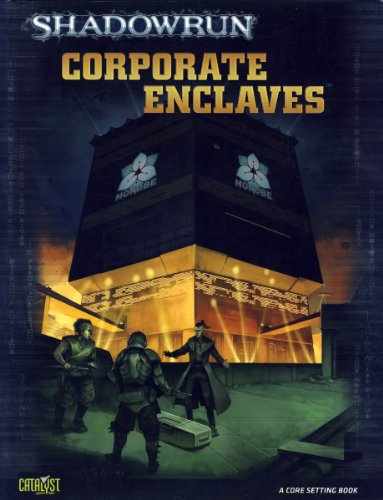 Corporate Enclaves (Shadowrun) (9781932564945) by SHADOWRUN