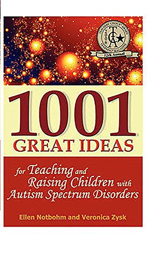 Stock image for 1001 Great Ideas for Teaching and Raising Children with Autism Spectrum Disorders: A Lifesaver for Parents and Professionals Who Interact Children with Autism and Asperger's Syndrome for sale by SecondSale