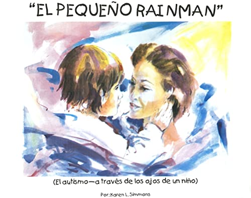 El Pequeno Rainman (Spanish Edition) (9781932565324) by Simmons, Karen L
