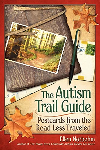Stock image for The Autism Trail Guide: Postcards from the Road Less Traveled for sale by Books From California