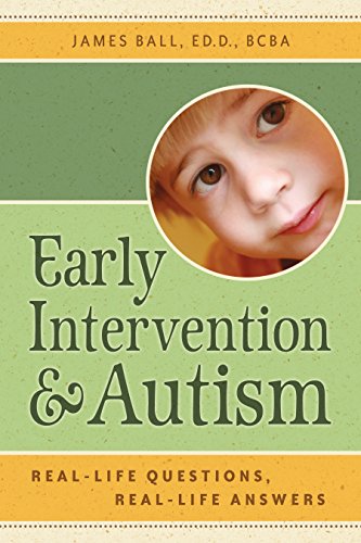 Beispielbild fr Early Intervention and Autism : Real-Life Questions, Real-Life Answers zum Verkauf von Better World Books