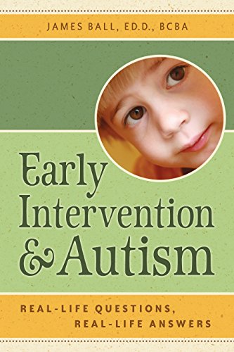 Imagen de archivo de Early Intervention and Autism : Real-Life Questions, Real-Life Answers a la venta por Better World Books