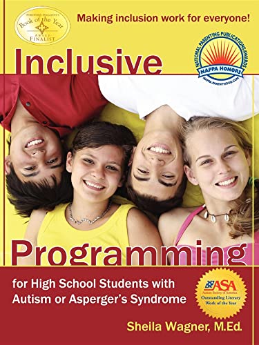 Beispielbild fr Inclusive Programming for High School Students with Autism or Asperger's Syndrome : Making Inclusion Work for Everyone! zum Verkauf von Better World Books: West