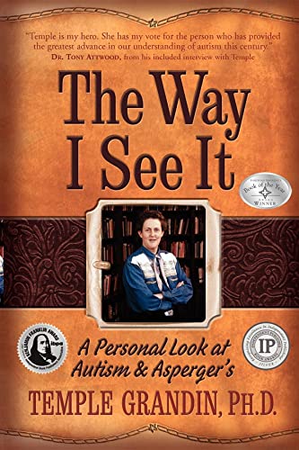 Imagen de archivo de The Way I See It: A Personal Look at Autism & Asperger's a la venta por SecondSale