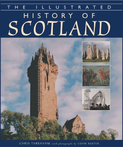 Stock image for The Illustrated History of Scotland for sale by HPB-Emerald
