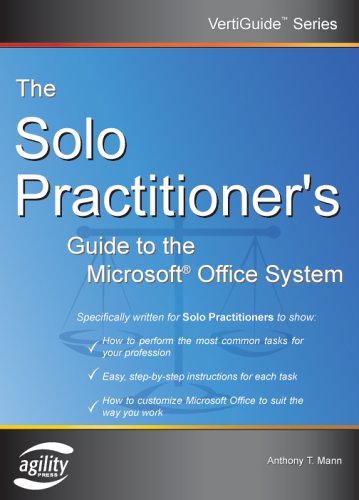 9781932577129: The Solo Practioner's Guide to the Microsoft Office System (Vertiguide)