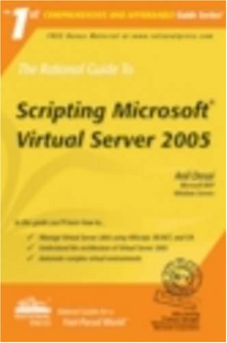 Stock image for The Rational Guide to Scripting Microsoft Virtual Server 2005 (Rational Guides) for sale by HPB-Ruby