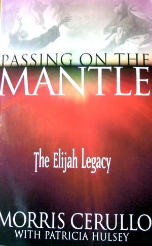 9781932579956: Passing on the Mantle: The Elijah Legacy