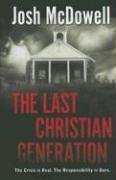 Imagen de archivo de The Last Christian Generation a la venta por Mr. Bookman