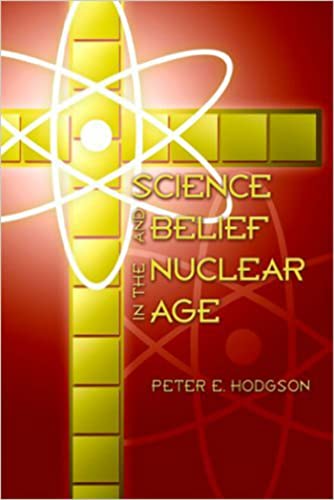 Beispielbild fr Science and Belief in the Nuclear Age zum Verkauf von ThriftBooks-Atlanta