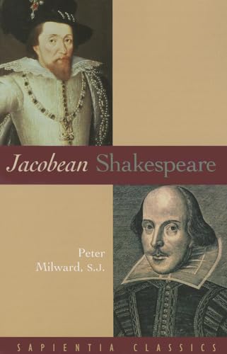 Beispielbild fr Jacobean Shakespeare (Sapientia Classics) zum Verkauf von WorldofBooks