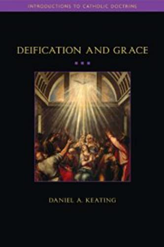 Beispielbild fr Deification and Grace zum Verkauf von Better World Books
