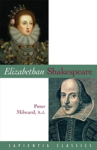 Stock image for Elizabethan Shakespeare (Sapientia Classics) for sale by HPB-Diamond