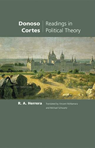 Imagen de archivo de Donoso Cortes: Readings in Political Theory a la venta por HPB-Diamond