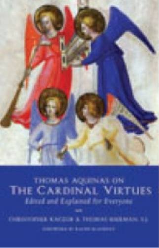 Beispielbild fr Thomas Aquinas on the Cardinal Virtues: Edited and Explained for Everyone zum Verkauf von BooksRun