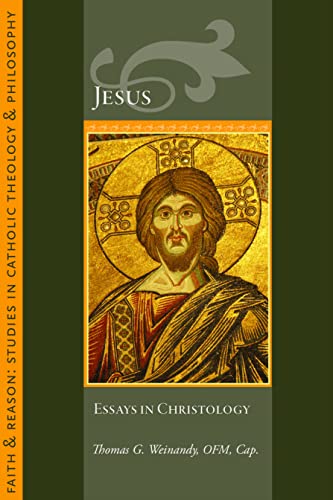 9781932589658: Jesus: Essays in Christology (Faith and Reason: Studies in Catholic Theology and Philosoph)