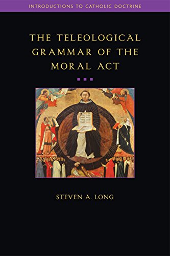 9781932589733: The Teleological Grammar of the Moral Act