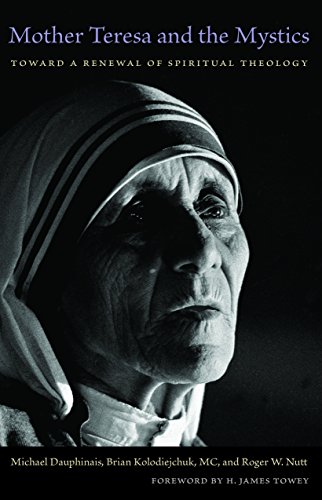 Stock image for Mother Teresa and the Mystics: Toward a Renewal of Spiritual Theology for sale by Books Unplugged