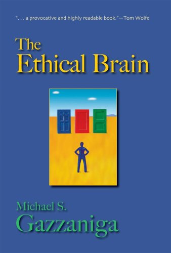 Beispielbild fr The Ethical Brain zum Verkauf von Better World Books