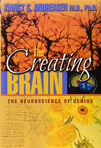 Beispielbild fr The Creating Brain : The Neuroscience of Genius zum Verkauf von Better World Books