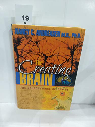 9781932594072: The Creating Brain – The Neuroscience of Genius