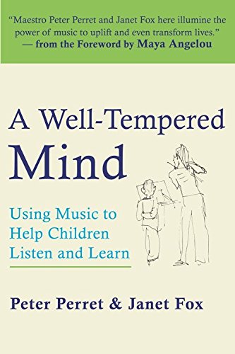 Beispielbild fr A Well-Tempered Mind : Using Music to Help Children Listen and Learn zum Verkauf von Better World Books