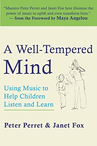 Imagen de archivo de A Well-Tempered Mind: Using Music to Help Children Listen and Learn a la venta por HPB-Emerald