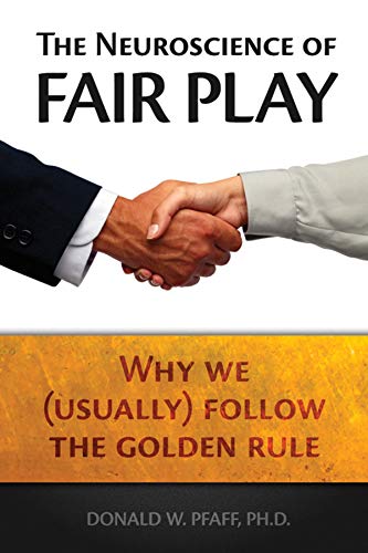 Imagen de archivo de The Neuroscience of Fair Play: Why We (Usually) Follow the Golden Rule a la venta por ThriftBooks-Atlanta
