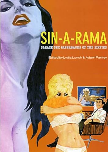 Beispielbild fr Sin-A-Rama: Sleaze Sex Paperbacks of the Sixties zum Verkauf von HPB-Movies