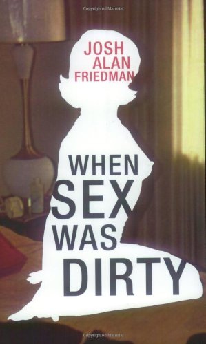 Imagen de archivo de When Sex Was Dirty a la venta por Hafa Adai Books