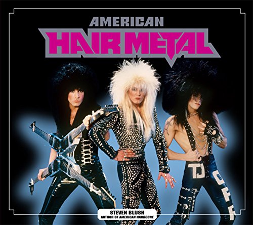 American Hair Metal (9781932595185) by Blush, Steven