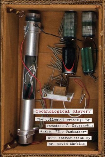 9781932595802: Technological Slavery: The Collected Writings of Theodore J.Kaczynski, a.k.a. The