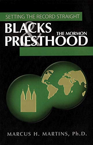 Stock image for Blacks the Mormon Priesthood: Setting the Record Straight for sale by Front Cover Books