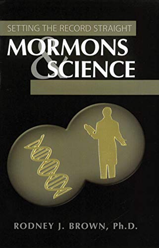 9781932597455: Mormons & Science (Setting the Record Straight)