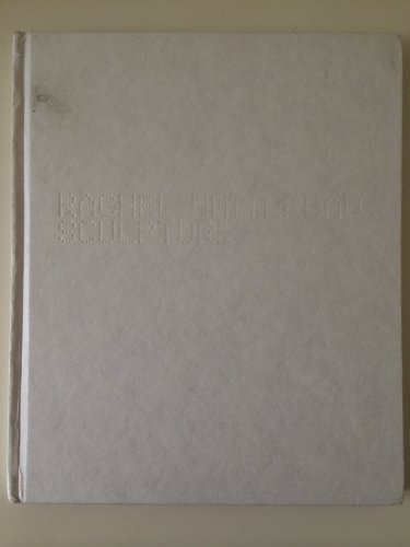 Stock image for RACHEL WHITEREAD: SCULPTURE. for sale by Rob Warren Books