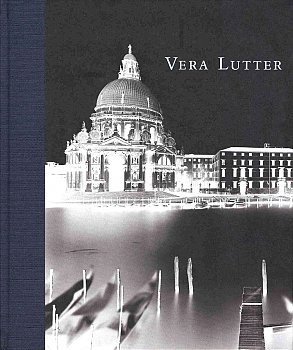 Stock image for Vera Lutter. for sale by Tim's Used Books  Provincetown Mass.