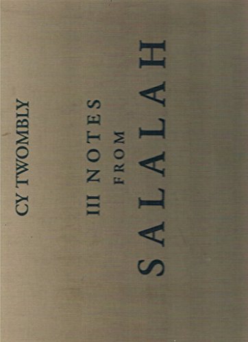 Imagen de archivo de Cy Twombly: III Notes from Salalah a la venta por art longwood books