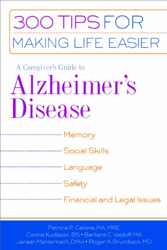 Beispielbild fr A Caregiver's Guide to Alzheimer's Disease: 300 Tips for Making Life Easier (Callone, Caregiver's Guide to Alzheimer's Disease) zum Verkauf von BooksRun