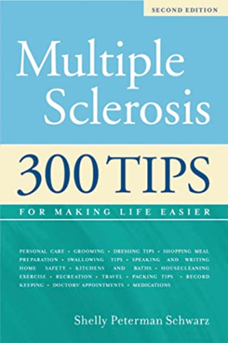Beispielbild fr Multiple Sclerosis: 300 Tips for Making Life Easier, 2nd Edition zum Verkauf von ThriftBooks-Dallas