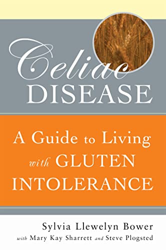 Celiac Disease : A Guide to Living with Gluten Intolerance by Bower