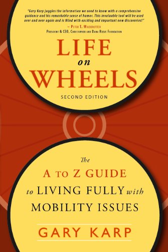 Imagen de archivo de Life on Wheels: The A to Z Guide to Living Fully with Mobility Issues a la venta por ThriftBooks-Atlanta