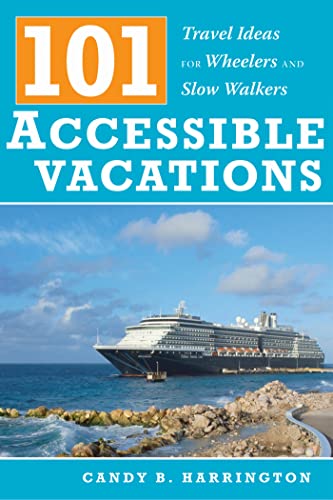 9781932603439: 101 Accessible Vacations: Travel Ideas for Wheelers and Slow Walkers