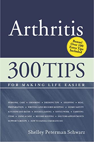 Stock image for Arthritis: 300 Tips for Making Life Easier for sale by Better World Books