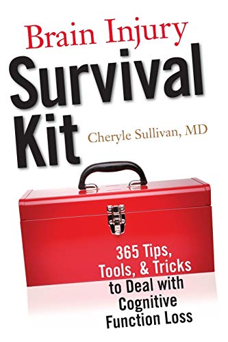 9781932603736: Brain Injury Survival Kit: 365 Tips, Tools & Tricks to Deal with Cognitive Function Loss