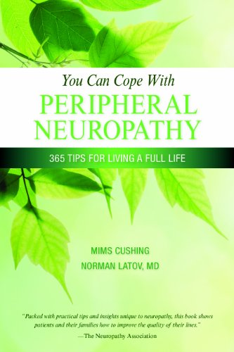 Stock image for You Can Cope With Peripheral Neuropathy: 365 Tips for Living a Full Life for sale by SecondSale