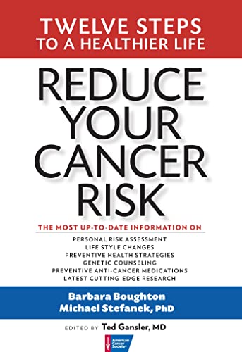 Beispielbild fr Reduce Your Cancer Risk: Twelve Steps To A Healthier Life zum Verkauf von Wonder Book