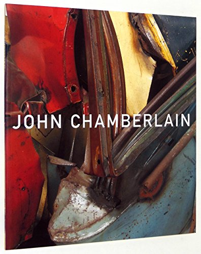 John Chamberlain: Early Works (9781932608007) by John Chamberlain