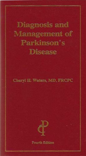 Diagnosis and Management of Parkinson's Disease, Fourth Edition - Cheryl H. Waters