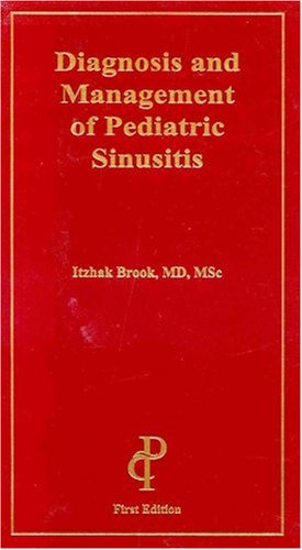 Beispielbild fr Diagnosis And Management of Pediatric Sinusitis zum Verkauf von Irish Booksellers