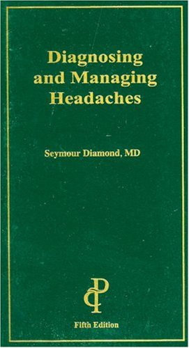 Stock image for Diagnosing and Managing Headaches for sale by BOOK'EM, LLC